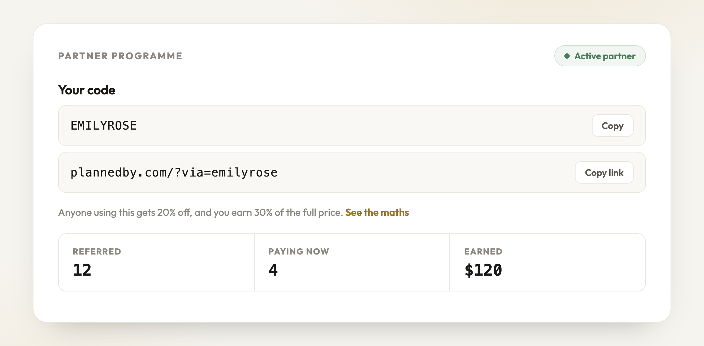 Your code, your link and your earnings - live on your dashboard